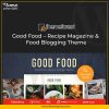Good Food Recipe Magazine & Food Blogging Theme