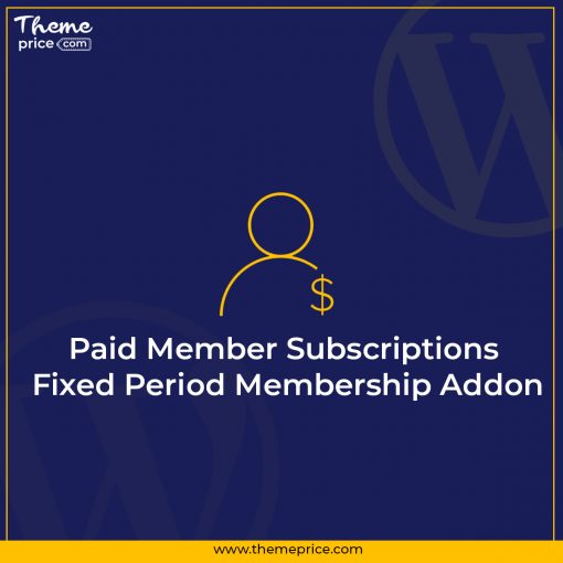 Paid Member Subscriptions Fixed Period Membership Addon
