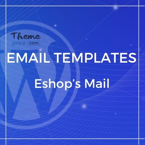 Eshop’s Mail – 8 Unique Responsive Email set + Online Access