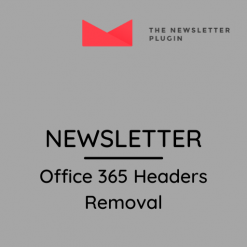 Newsletter – Office 365 Headers Removal